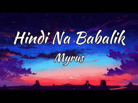 Hindi Na Babalik - Myrus