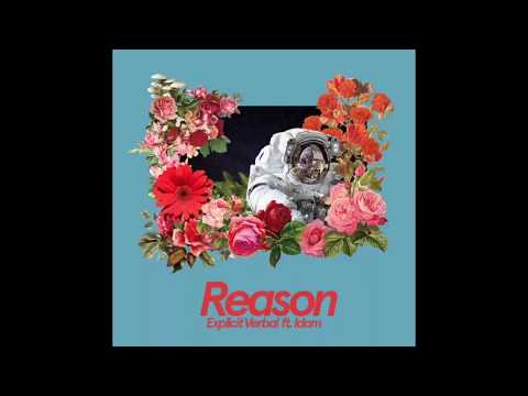 Explicit Verbal Ft. Idam - Reason (Video Lirik)