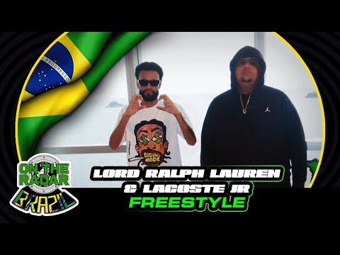 The Lord Ralph Lauren & Lacoste Jr "On The Radar" Freestyle (OTR Brazil 🇧🇷)