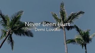 Never Been Hurt - Demi Lovato (lyrics)