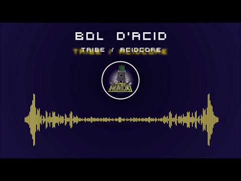 Huntox - Bol d'acid [Tribe/Acidcore]