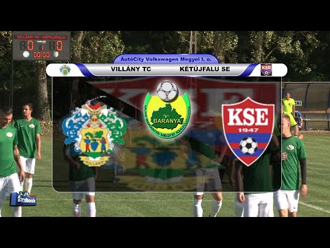 VILLÁNY TC - KÉTÚJFALU SE      7 - 0   (3 - 0)