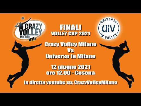 Finali Volley Cup U17 Cesena 2021 - Crazy Volley Milano vs Universo In Volley PV
