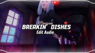 Breakin&#39; Dishes - Rihanna [Edit Audio]