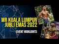 Mr Kuala Lumpur Jubli Emas 2022: Event Highlights