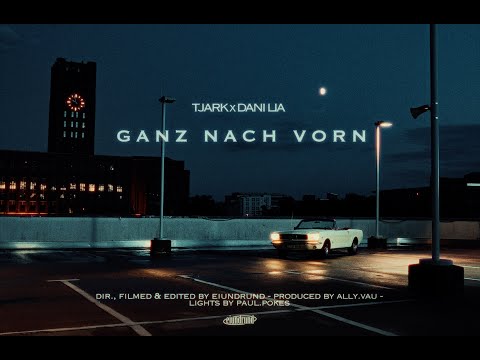 TJARK x Dani Lia - ganz nach vorn (Official Visualizer)