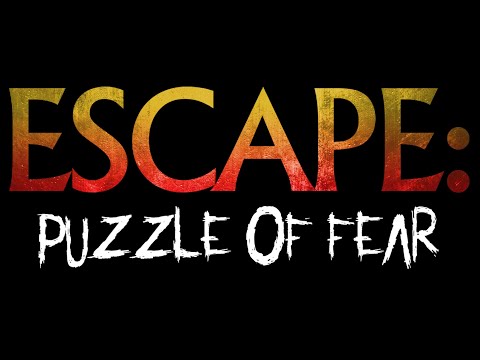 Thumbnail of the video: Escape : Puzzle of Fear - Official Trailer