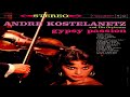 Andre Kostelanetz -  Gypsy Passion GMB