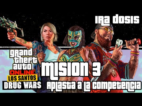 GTA ONLINE - DRUG WARS | 1ra DOSIS: APLASTA A LA COMPETENCIA