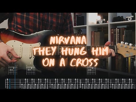 They Hung Him on a Cross - Nirvana