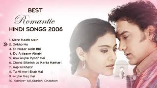 💕 2006 LOVE ❤️ TOP HEART TOUCHING ROMANTIC JUKEBOX | BEST BOLLYWOOD HINDI SONGS || HITS COLLECTION
