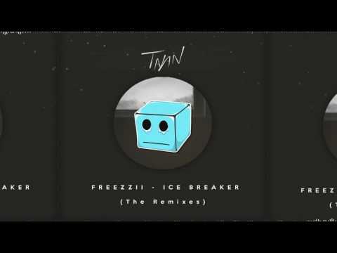 Freezzii - Ice Breaker (TNAN Remix)