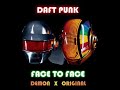 Daft Punk - Face to Face - Demon remix x Original