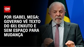 Vídeo: 6x1: governo vê texto enxuto e sem espaço para mudança | LIVE CNN