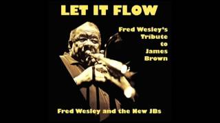 Fred Wesley & The New J.B.'s - Funk For Your Ass