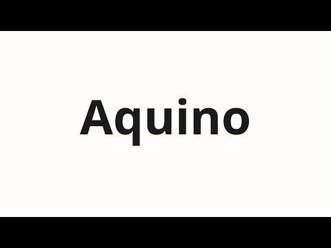 How to pronounce Aquino