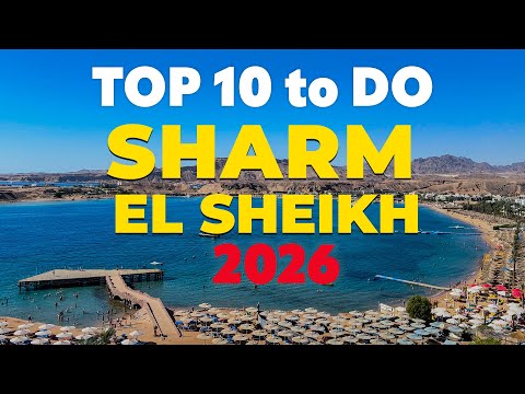 Sharm El Sheikh 2026: 10 Best Things to Do