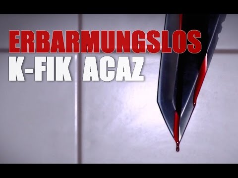 K-Fik & Acaz - ERBARMUNGSLOS (Official HD Lyrics Video)