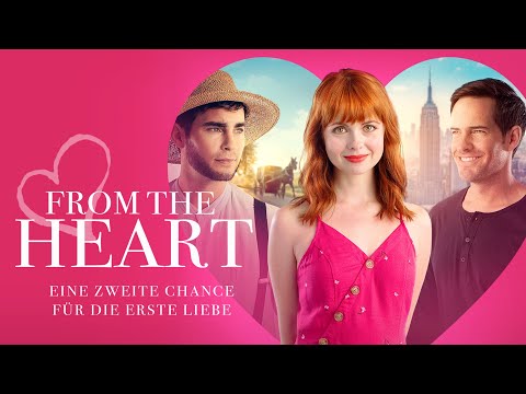 From the Heart - A second chance for first love (ROMANCE full movie German, romance films)