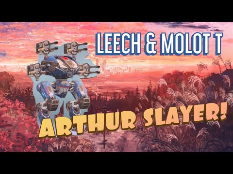 LEECH & MOLOT T ARTHUR SLAYER: War Robots