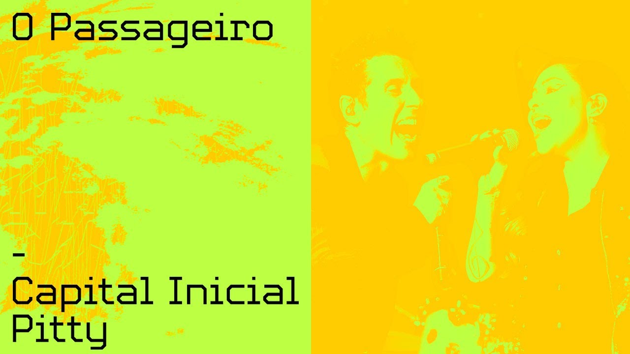 CAPITAL INICIAL FEAT PITTY | O PASSAGEIRO | VÍDEO OFICIAL 4.0