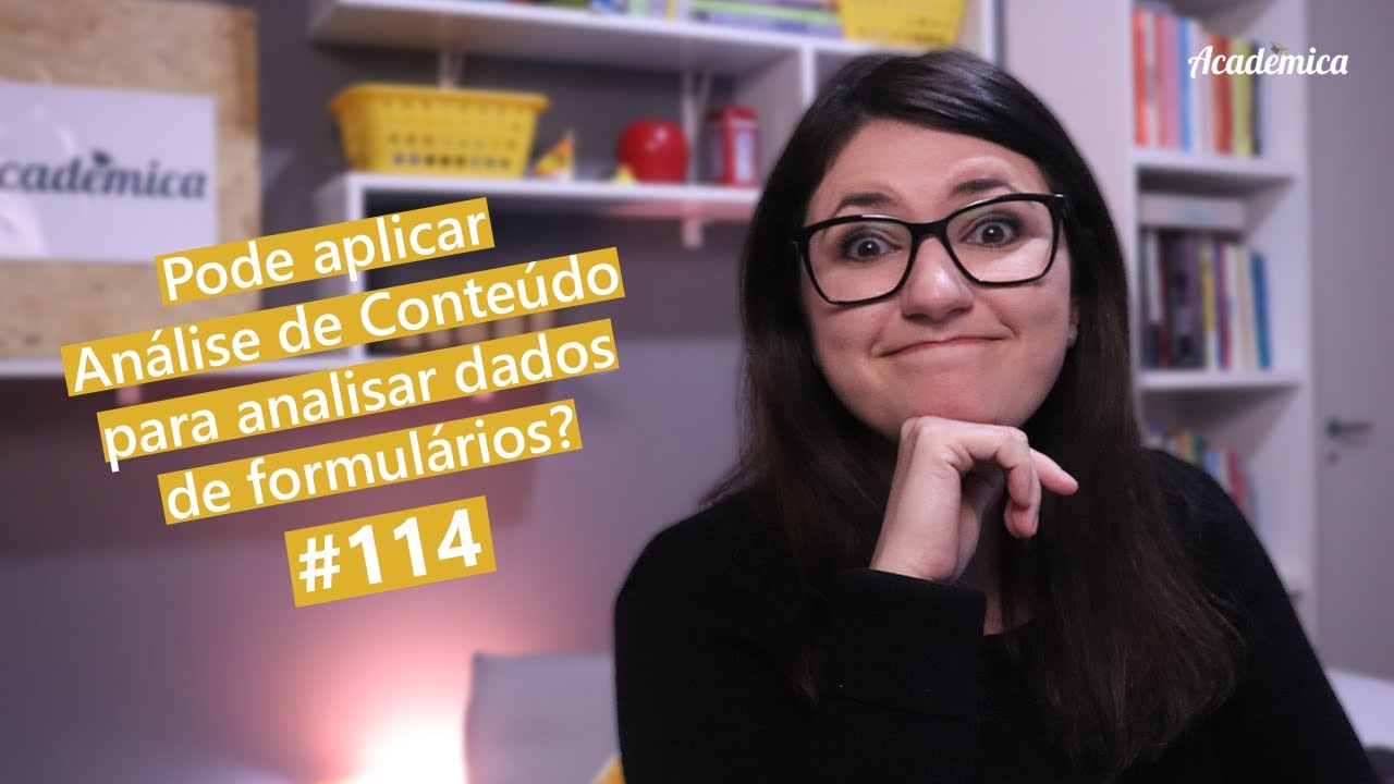 Análise de Conteúdo aplicada a dados de formulários? - Pesquisa na prática 114