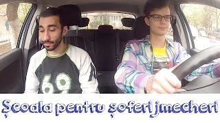 Scoala pentru soferi jmecheri