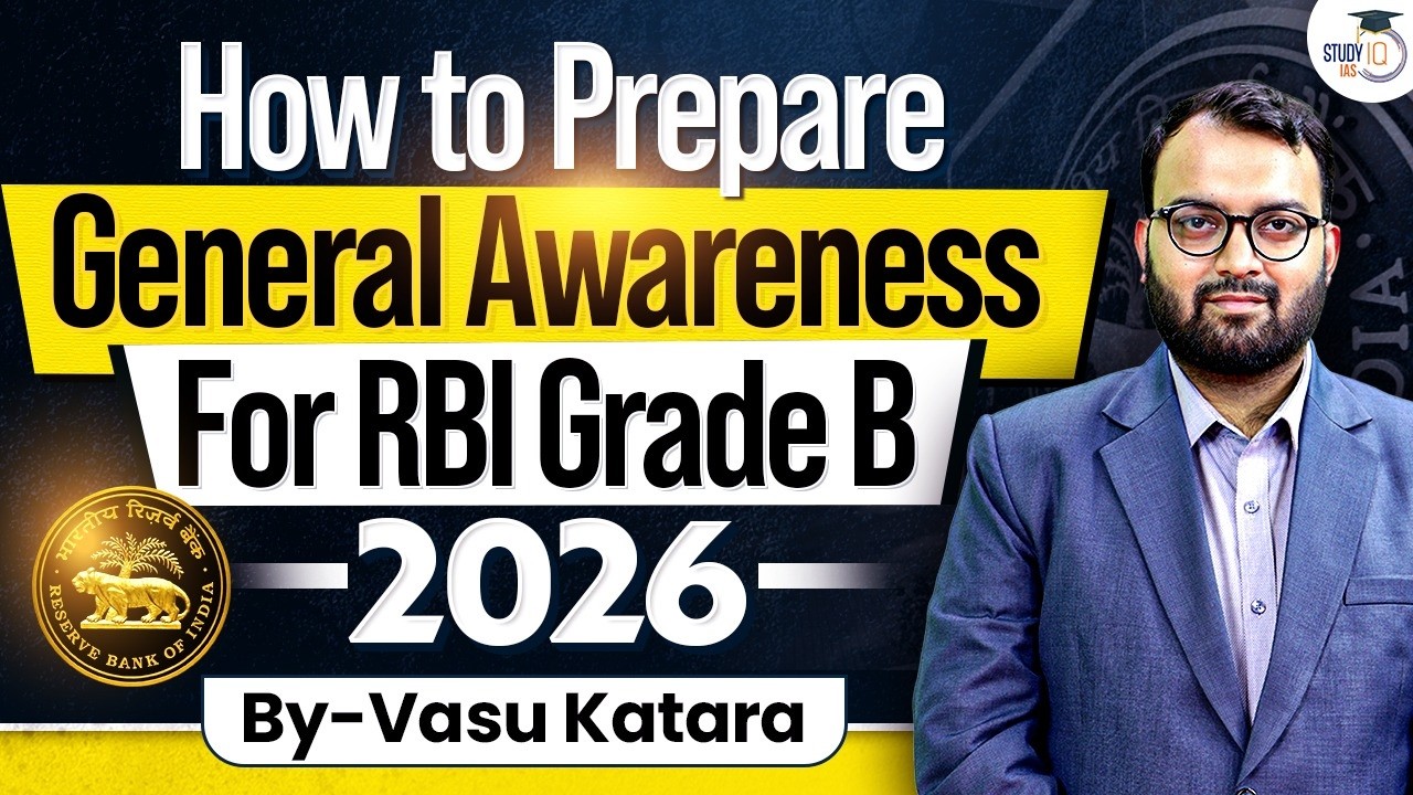 RBI Grade B 2026 General Awareness Strategy & Study Plan | By Vasu Katara
