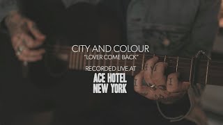 City And Colour - Lover Come Back (Guitar Center Acoustic Session)