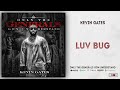 Kevin Gates Luv Bug Only The Generals Gon Understand