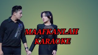 Download lagu MAAFKANLAH KARAOKE DUET (NO VOCAL CWOK) mp3 Download lagu MAAFKANLAH KARAOKE DUET (NO VOCAL CWOK) mp3