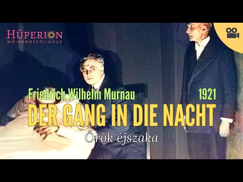 Der Gang in die Nacht (Örök éjszaka, 1921)