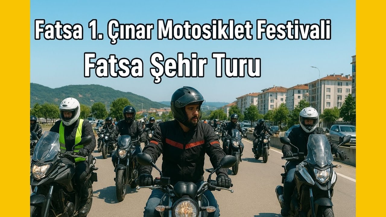 Fatsa 1. Çınar Motosiklet Festivali | 2. Gün - Fatsa Şehir Turu