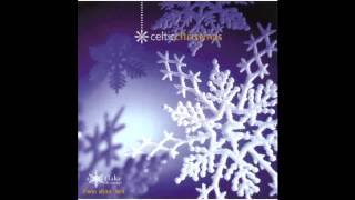 Celtic Christmas - God Rest ye Merry Gentlemen