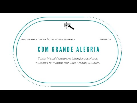 COM GRANDE ALEGRIA (Frei Wanderson) - CATÓLICA