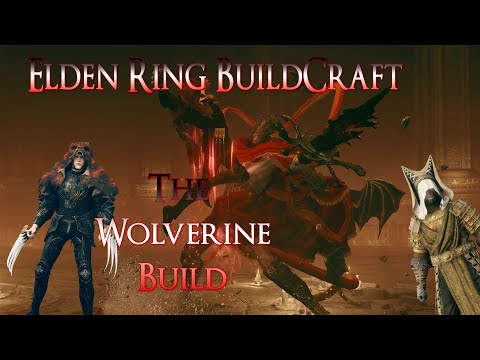 CRAZY DAMAGE WOLVERINE BUILD WILL TEAR THROUGH BOSSES! - Elden Ring BuildCraft (Dif Easy) (Fixed)
