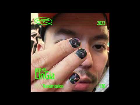 HER 他 Transmission 130: Ling Gia