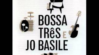 Bossa Três & Jo Basile - Você e Eu (1963)