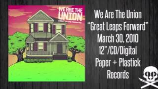 We Are the Union - 