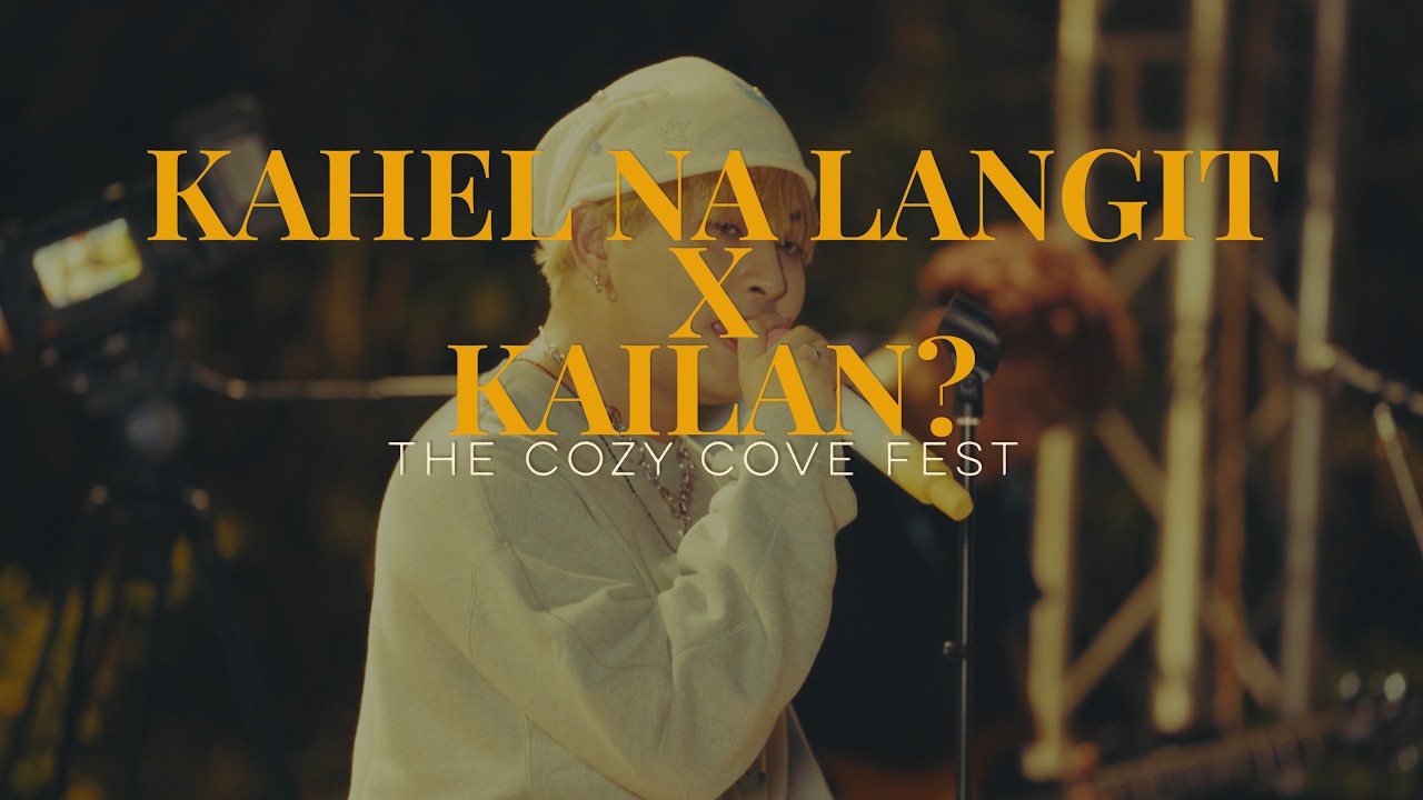 kahel na langit x Kailan? (The Cozy Cove Fest) - Maki