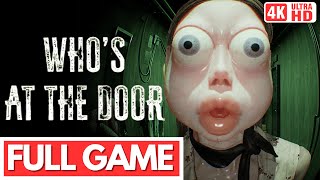 WHO'S AT THE DOOR? Gameplay Walkthrough FULL GAME - No Commentary