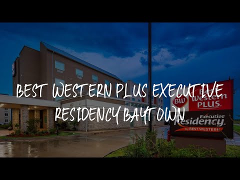 Best Western Plus Executive Residency Baytown Review - Baytown , United States of America