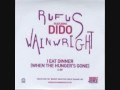 Rufus Wainwright (Dido) - I Eat Dinner 