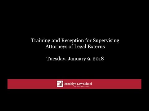 Training and Reception for Supervising Attorneys of Legal Externs