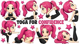 Yoga for Confidence | Yoga for Children | Yoga for Health | Yoga Poses for Confidence