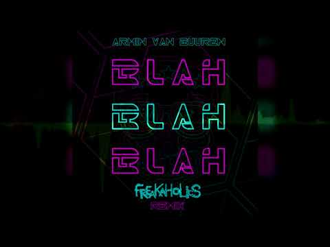 Armin Van Buuren - Blah blah blah (FreaKaholics Remix)  {Free WAV Download}