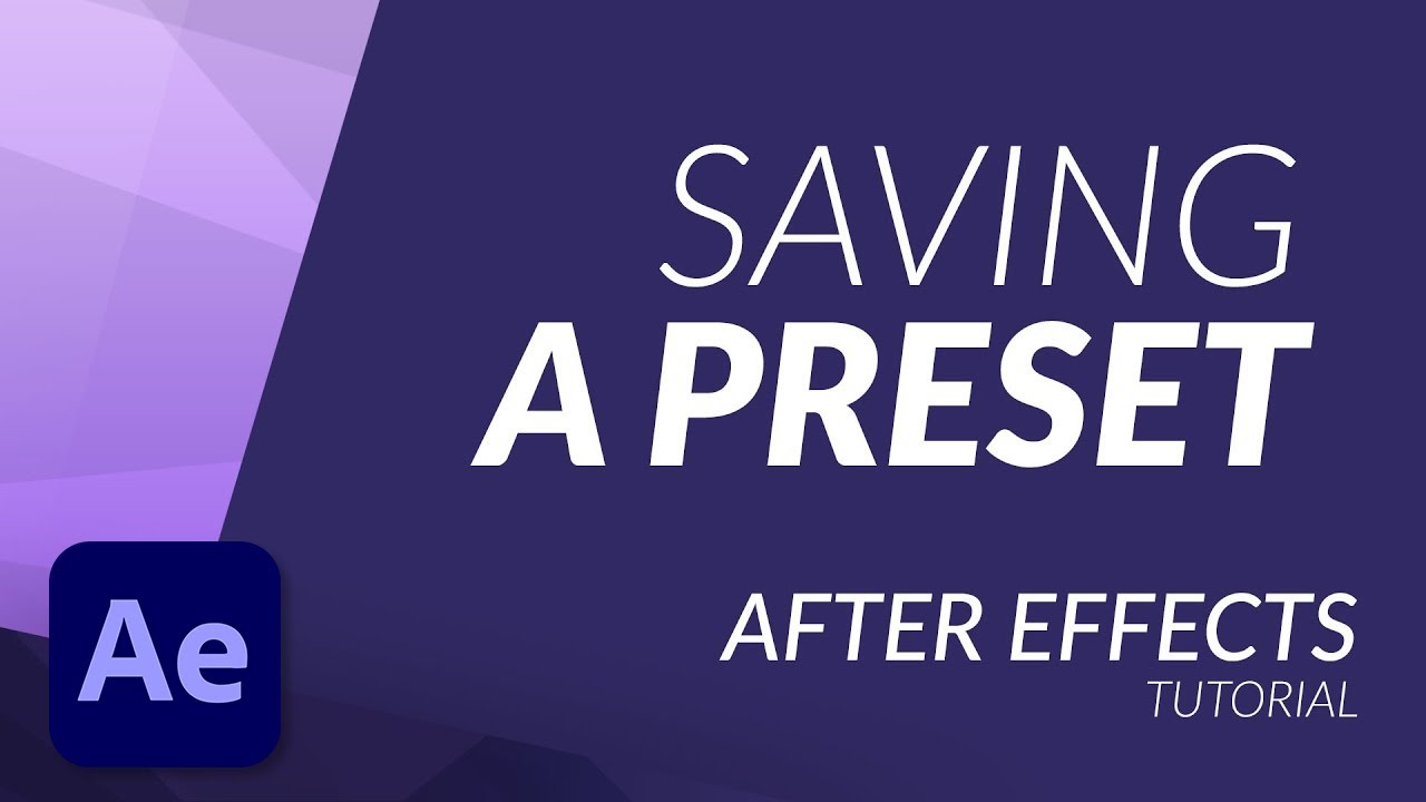 How to Save a Preset in After Effects