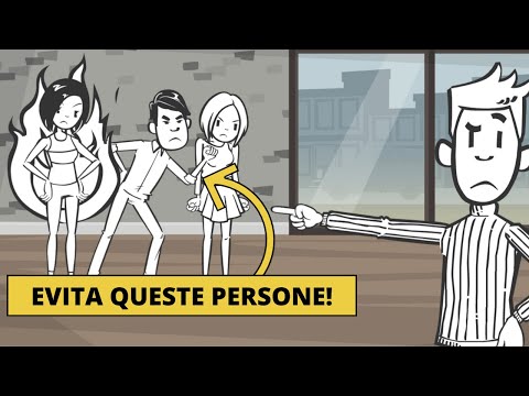 7 TIPI di PERSONE TOSSICHE da EVITARE