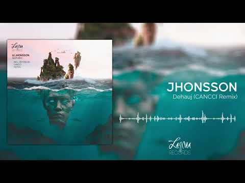 Jhonsson - Dehauj (CANCCI Remix)
