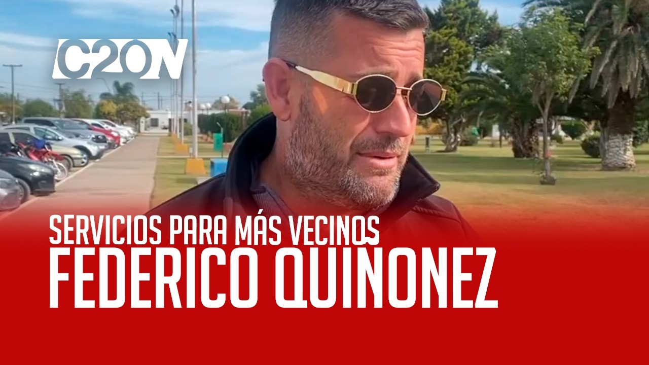 C20 Noticias | Servicios para más vecinos - Federico Quiñones